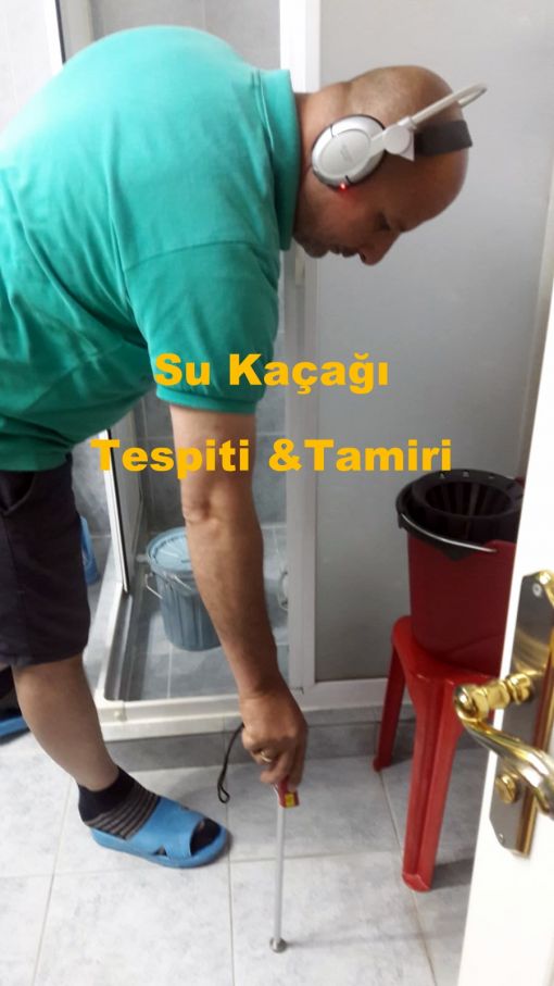  SU KAÇAĞI TESPİTİ & TAMİRİ